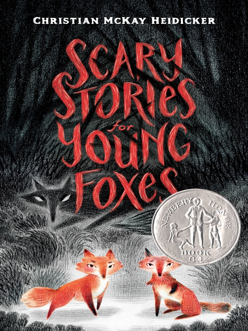 Title details for Scary Stories for Young Foxes by Christian McKay Heidicker - Wait list